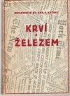 Krví a železem dobyto československé samostatnosti