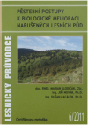 Pěstební postupy k biologické melioraci narušených lesních půd