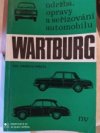 Údržba, opravy a seřizování automobilu Wartburg