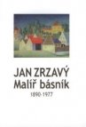 Jan Zrzavý, malíř básník