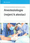 Anesteziologie (nejen) k atestaci