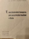 V. mezinárodní kongres pro psychická badání v Oslo