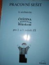 Pracovní sešit k učebnicím Čeština s maňáskem Hláskem pro 2. a 3. ročník ZŠ