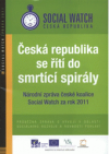 Česká republika se řítí do smrtící spirály