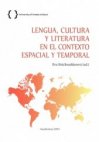 Lengua, cultura y literatura en el contexto espacial y temporal