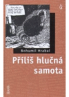 Příliš hlučná samota