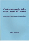 Česko-slovenské vztahy ve 20. letech XX. století