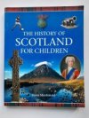 The History of Scotland for Children 