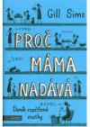 Proč máma nadává