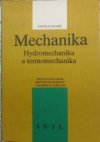 Mechanika, hydromechanika a termomechanika