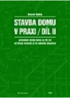 Stavba domu v praxi.