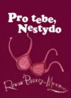 Pro tebe, nestydo