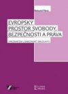 Evropský prostor svobody, bezpečnosti a práva (prizmatem Lisabonské smlouvy)