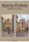 Starou Prahou Václava Jansy
