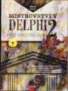 Mistrovství v DELPHI 2 - pro Windows 95/NT