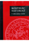 Kostelec nad Orlicí v zrcadle času