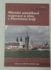 Městské památkové rezervace a zóny v Plzeňském kraji