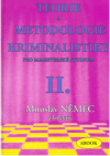 Teorie a metodologie kriminalistiky pro magisterské studium