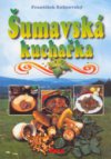 Šumavská kuchařka