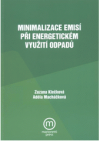 Minimalizace emisí při energetickém využití odpadů