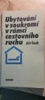 Ubytování v soukromí v rámci cestovního ruchu