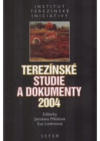 Terezínské studie a dokumenty 2004