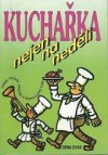 Kuchařka nejen na neděli.