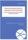 Vývoj a implementace klinických standardů v systému kvality péče