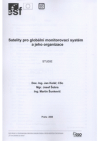 Satelity pro globální monitorovací systém a jeho organizace