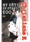 My děti ze stanice ZOO