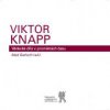 Viktor Knapp - Vědecké dílo v proměnách času