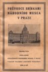 Průvodce sbírkami Národního musea v Praze