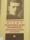 Život Františka Kozy Permského (1896-1942)