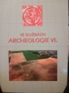 Ve službách archeologie VI