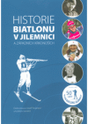 Historie biatlonu v Jilemnici a západních Krkonoších