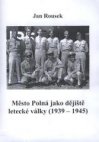 Město Polná jako dějiště letecké války (1939-1945)
