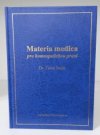 Materia medica pro homeopatickou praxi 