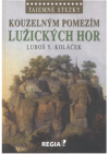 Kouzelným pomezím Lužických hor