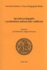 Speciální pedagogika v podmínkách inkluzivního vzdělávání