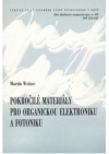 Pokročilé materiály pro organickou elektroniku a fotoniku =