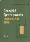 Chemická úprava povrchu neželezných kovů