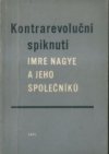 Kontrarevoluční spiknutí Imre Nagye a jeho společníků