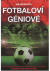 Fotbaloví géniové