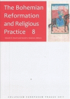 The Bohemian reformation and religious practice.