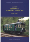 100 let železnice Dobruška - Opočno