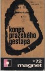 Konec pražského gestapa