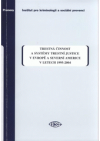 Trestná činnost a systémy trestní justice v Evropě a Severní Americe v letech 1995-2004