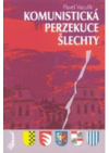 Komunistická perzekuce šlechty