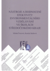 Nástroje a hodnocení efektivity environmentálního vzdělávání na školách Středočeského kraje