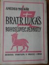 Bratr Lukáš, bohoslovec Jednoty